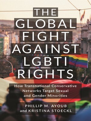 cover image of The Global Fight Against LGBTI Rights